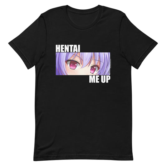 Hentai Me Up Unisex Tee